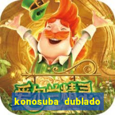 konosuba dublado animes online games